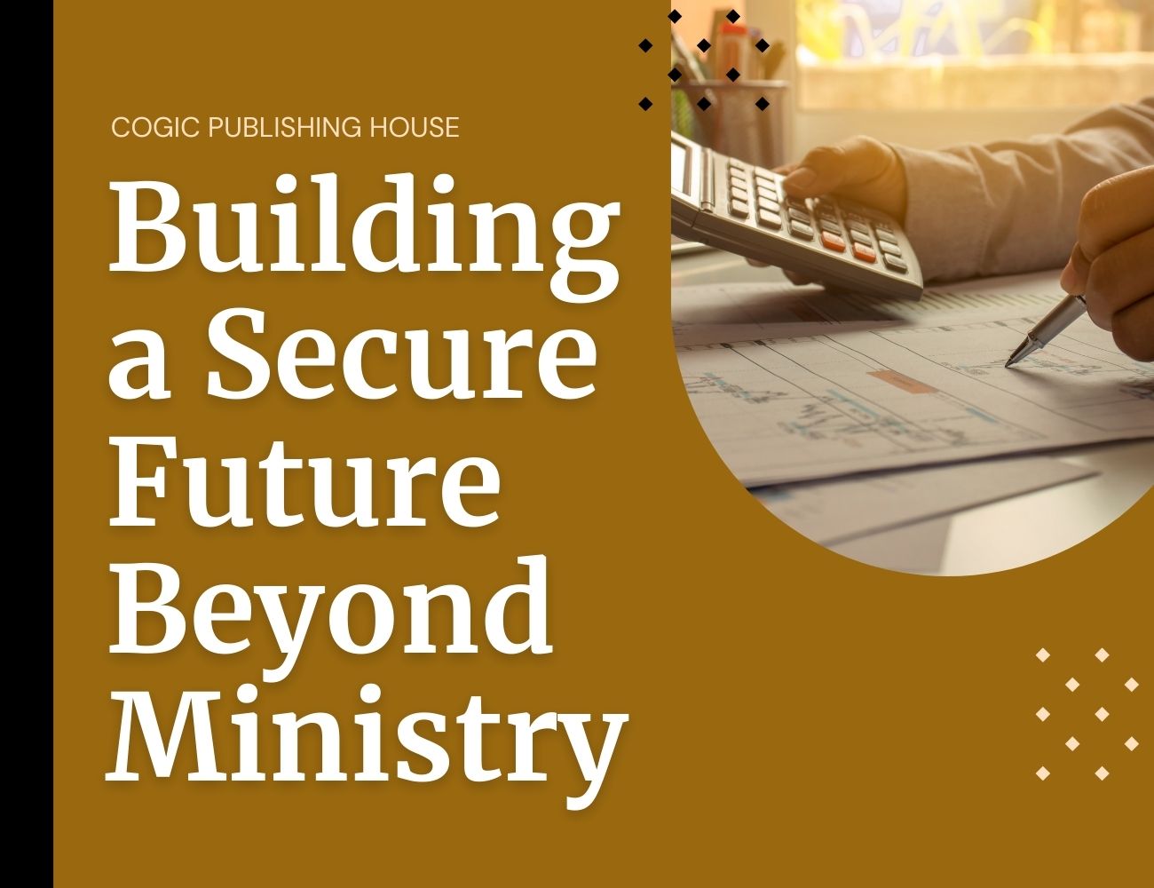 Building a Secure Future Beyond Ministry